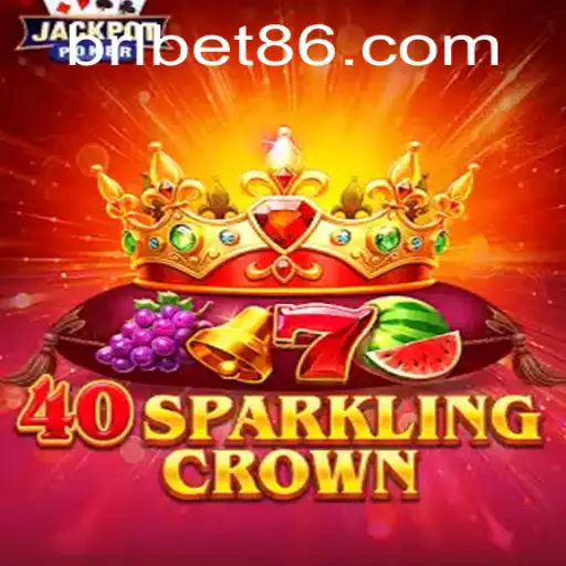 Exploring the Thrills of 40SparklingCrown with BRLBET