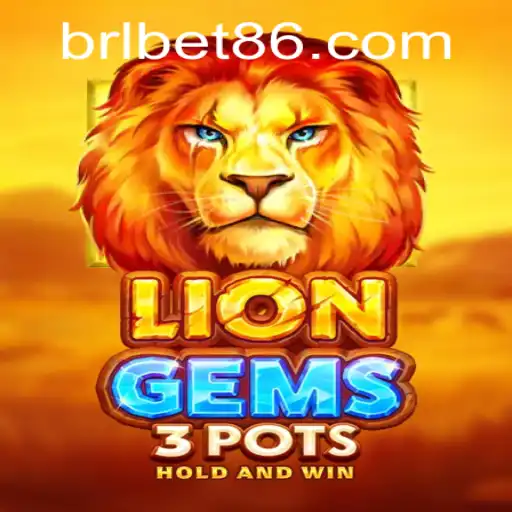 Explore the Thrills of LionGems3pots with BRLBET